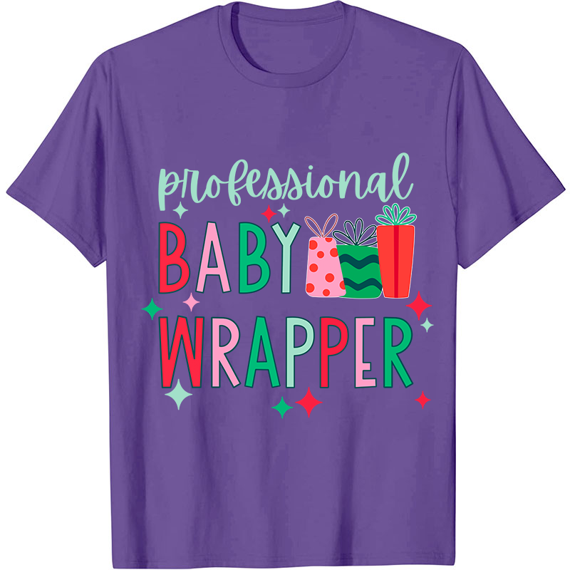 Professional Baby Wrapper Nurse T-Shirt