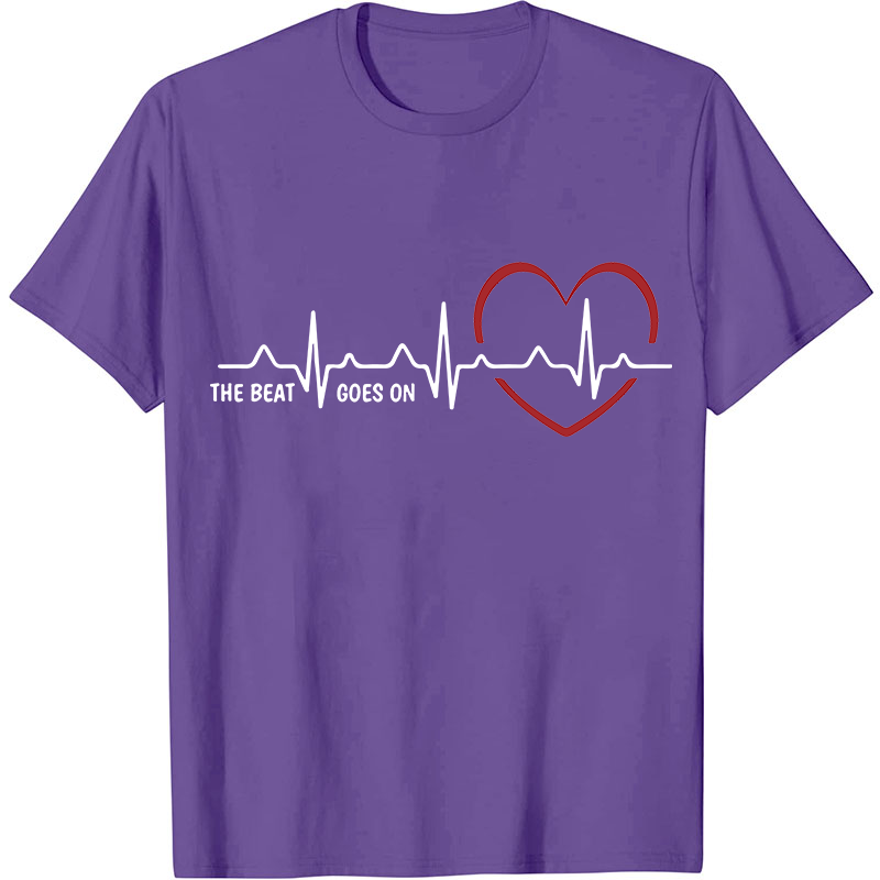 The Beat Goes On Nurse T-Shirt