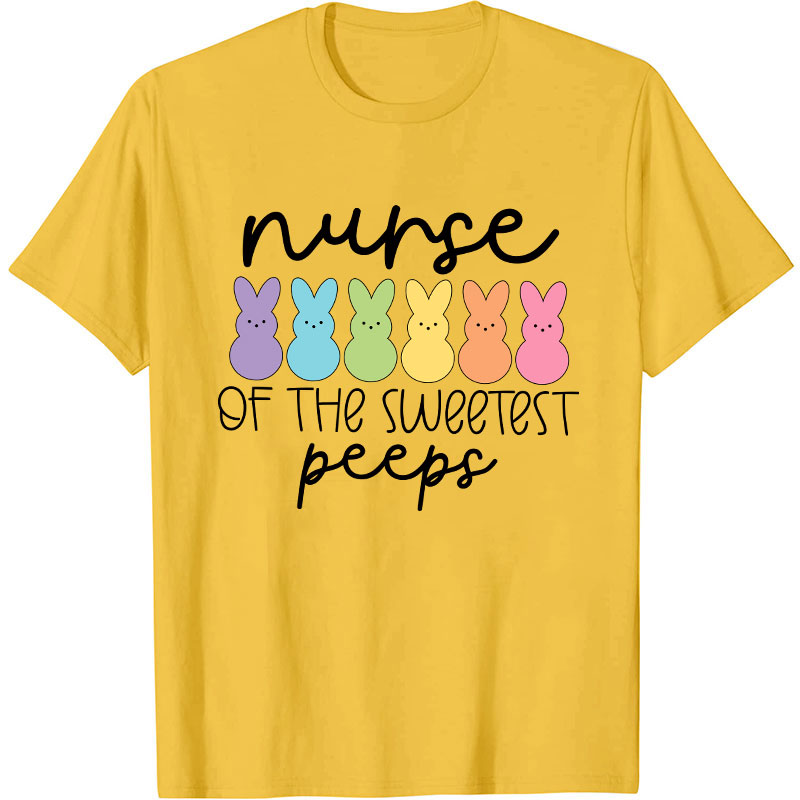 Nurse Of The Sweetest Peeps Nurse T-Shirt