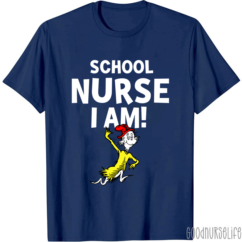 School Nurse I Am Nurse T-Shirt