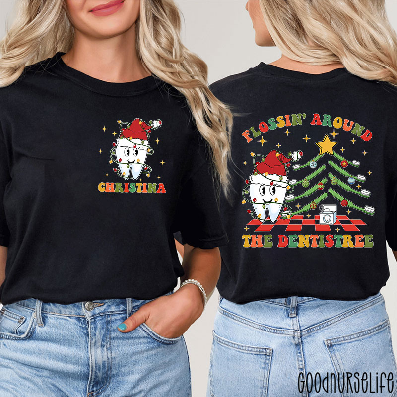 Personalized Name Flossin' Around The Dentistree Nurse Two Sided T-Shirt