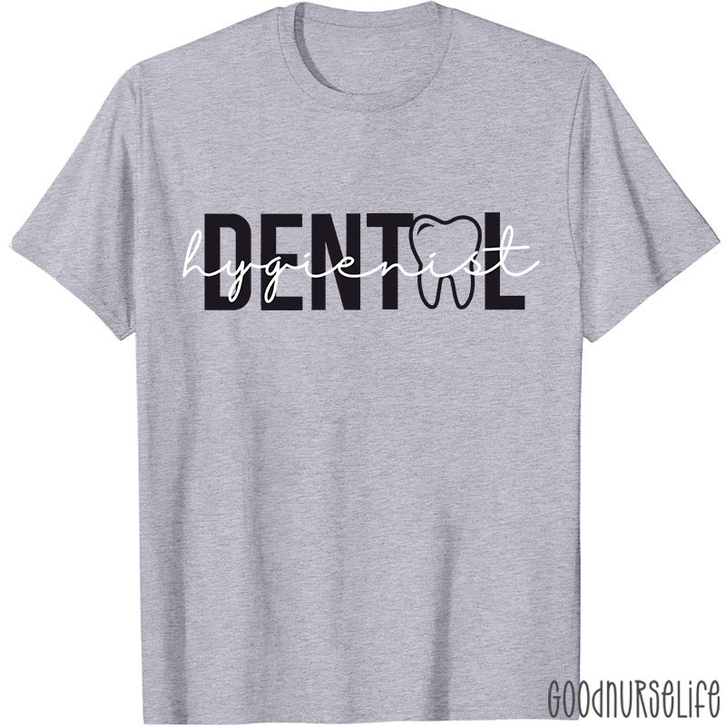 Dental Hygienist Nurse T-shirt