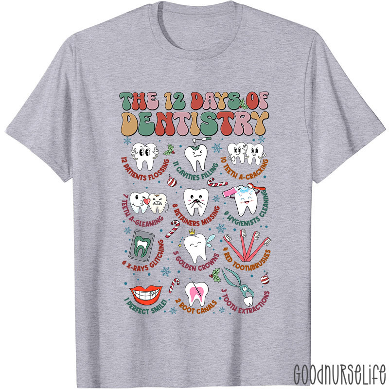 The 12 Days Of Dentistry Nurse T-shirt