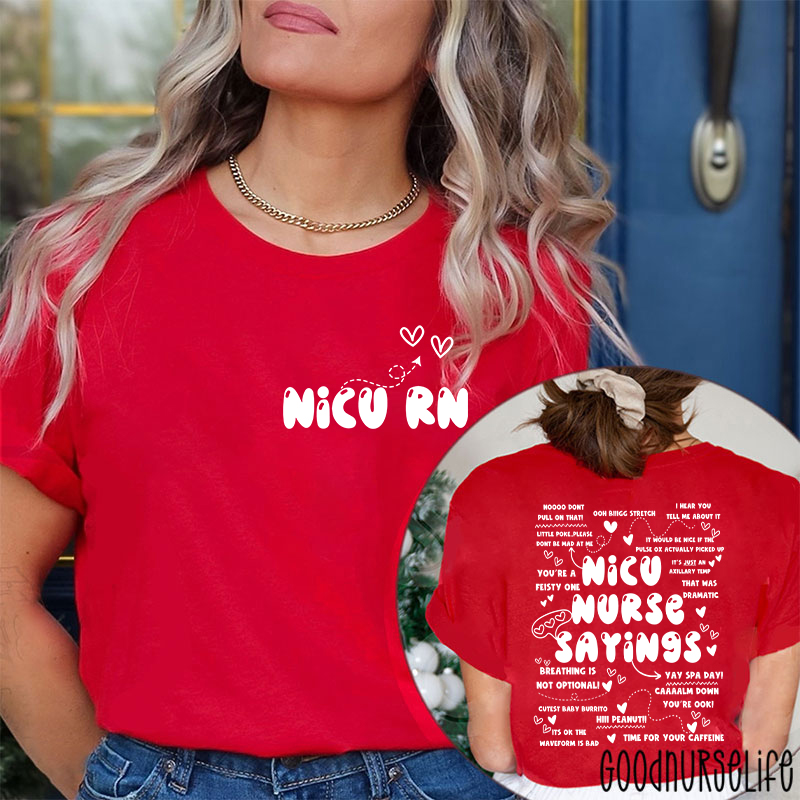 Nicu Nurse Sayings Nurse Two Sided T-Shirt
