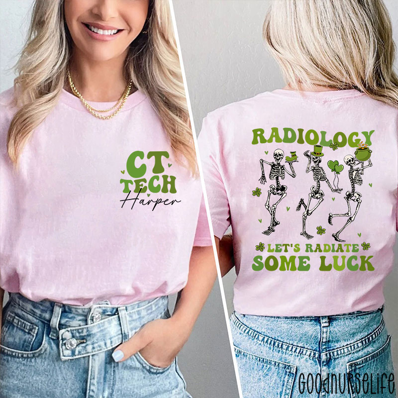 Personalized Let's Radiate Some Luck Nurse Two Sided T-Shirt