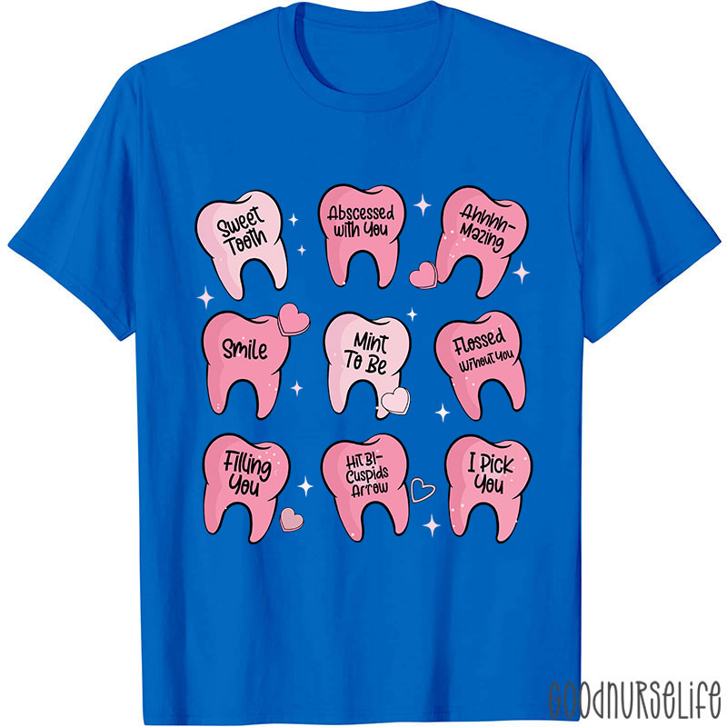 Valentine's Dentist T-shirt