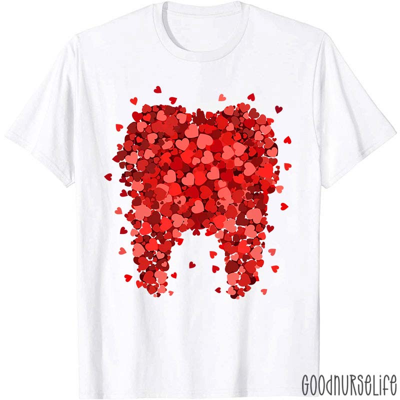 Valentine A Big Teeth Made Of Many Hearts Dental T-Shirt