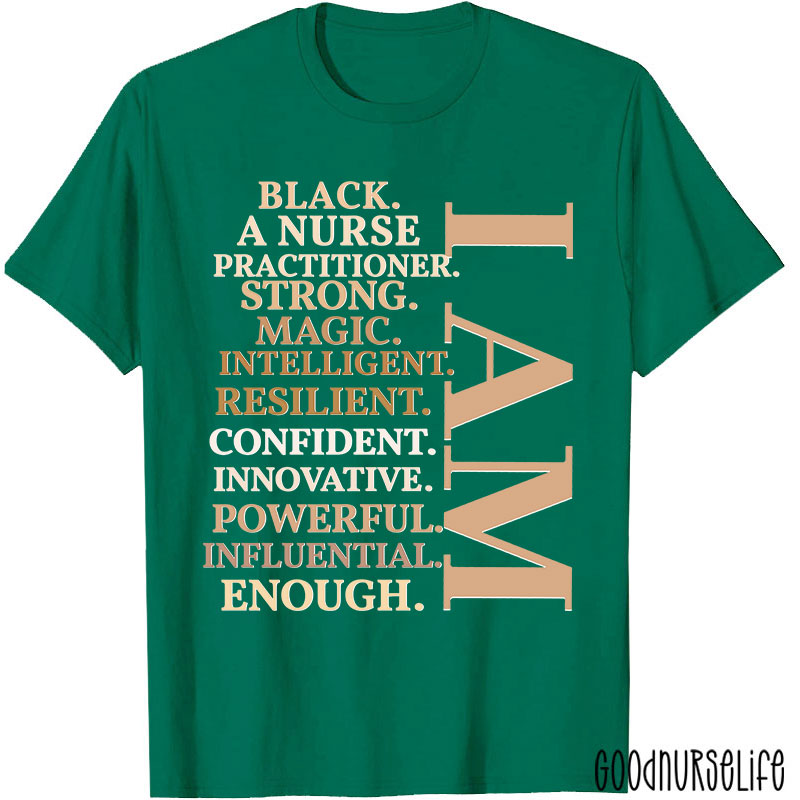 I Am A Strong Magic Black Nurse T-Shirt