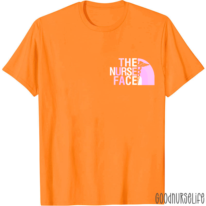 The Nurse Face Nurse T-Shirt