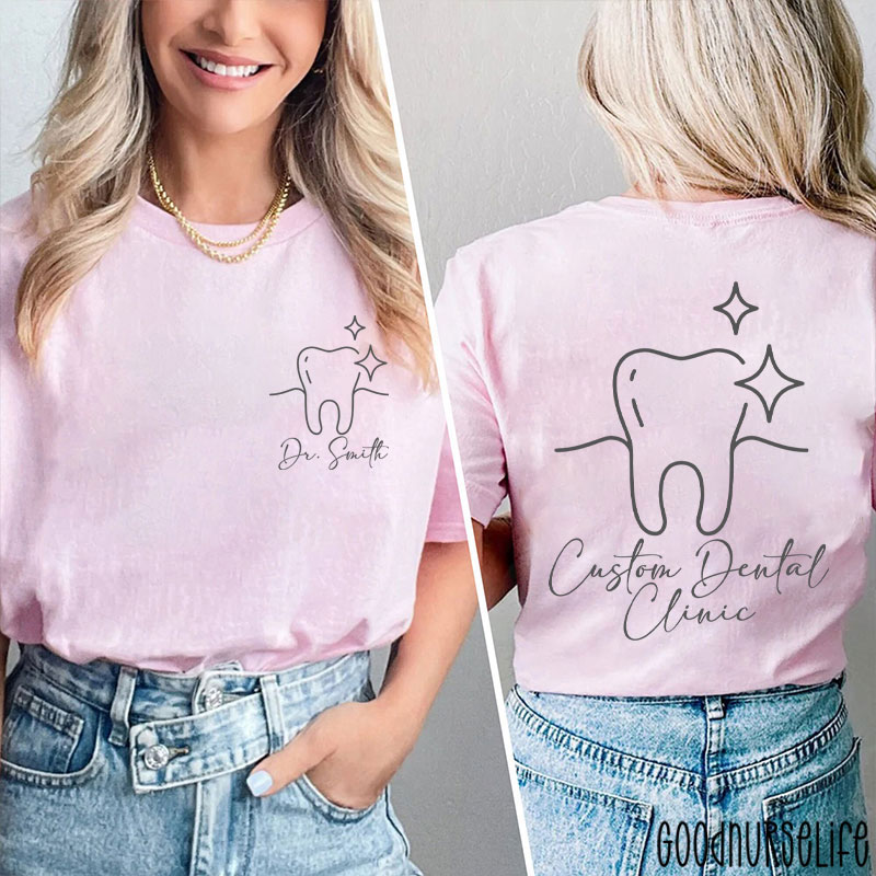 Personalized Name And Dental Clinic Dental Two Sided T-Shirt