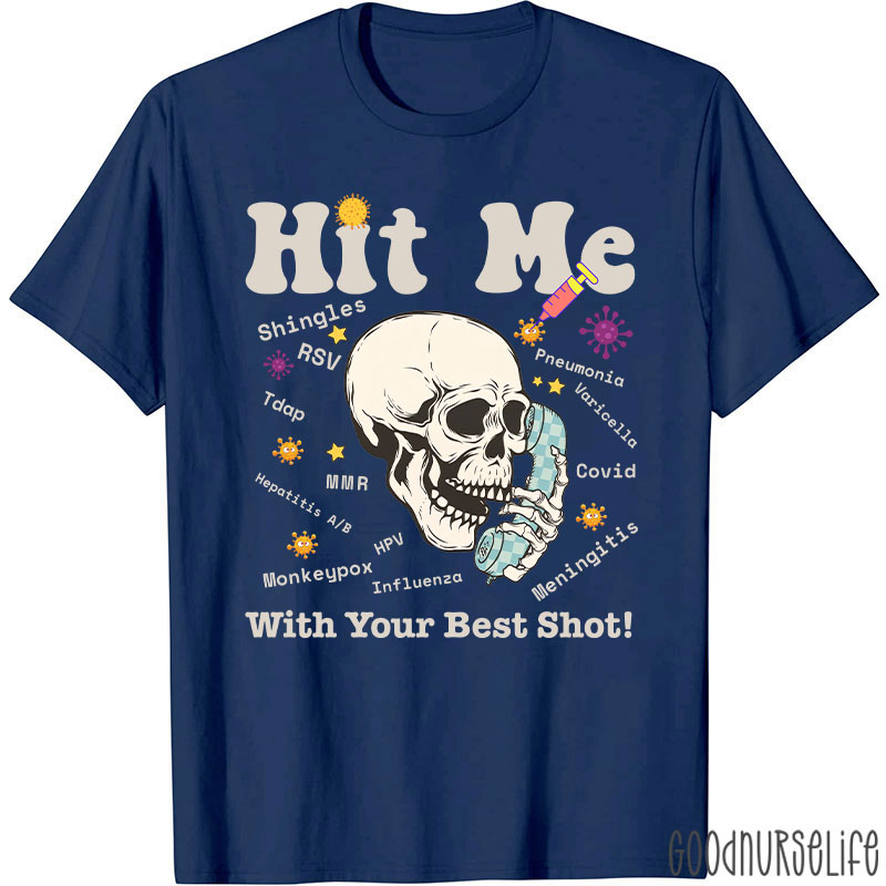 Hit Me With Your Best Shot T-Shirt