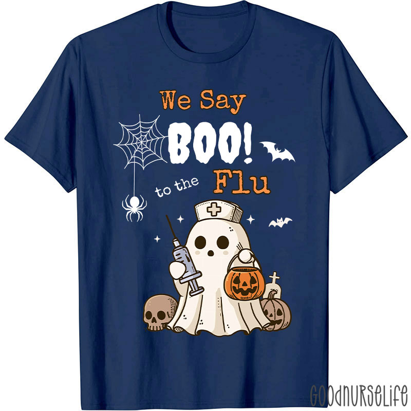 We Say Boo To The Flu Halloween Ghost T-Shirt