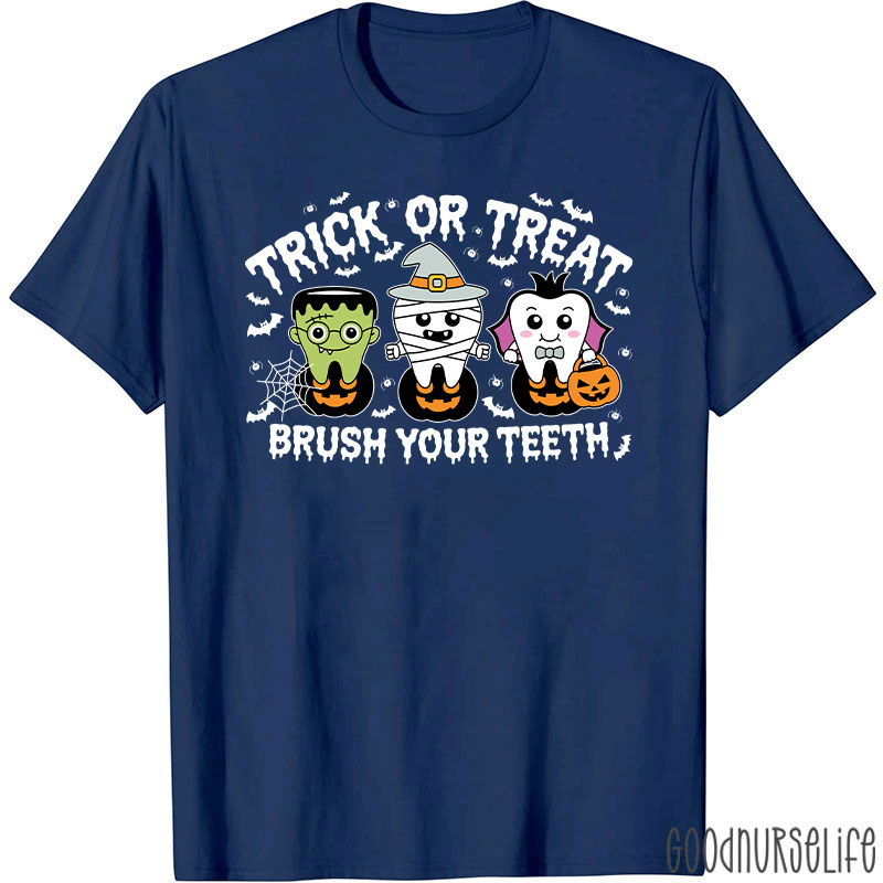 Halloween Dental Trick Or Treat Brush Your Teeth T-Shirt