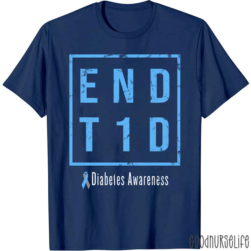 End T1D Diabetes Awareness Blue Ribbon Nurse T-Shirt