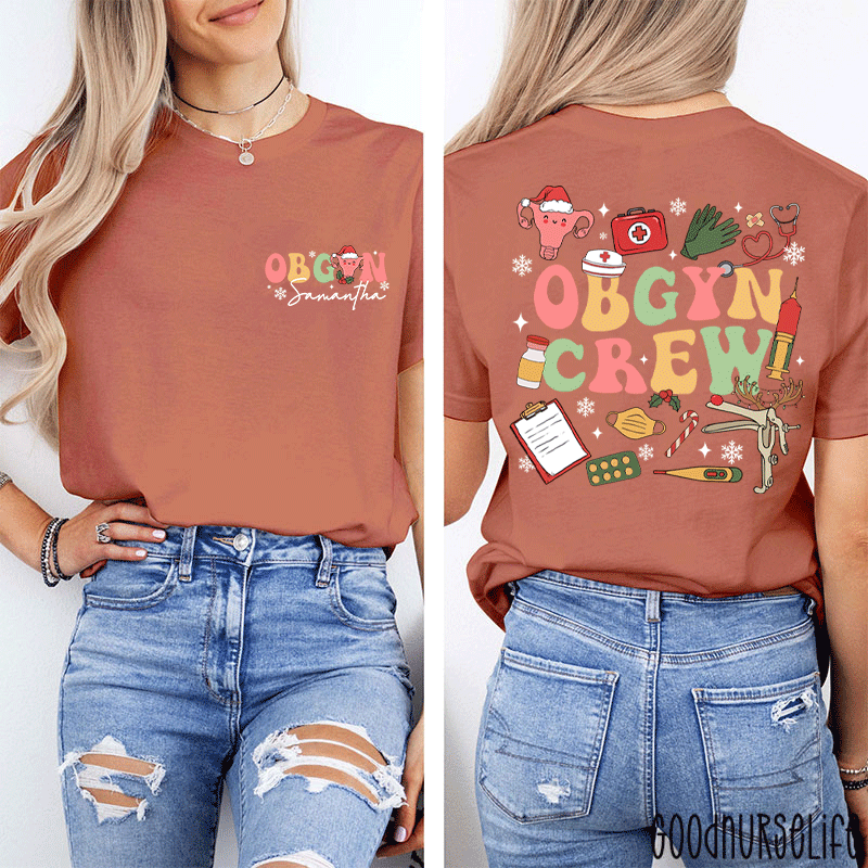 Personalized Name OBGYN Crew Nurse Two Sided T-Shirt