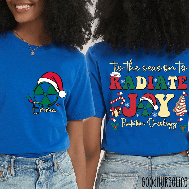 Personalized Name Tis The Season To Radiology Oncology Radiology Two Sided T-Shirt