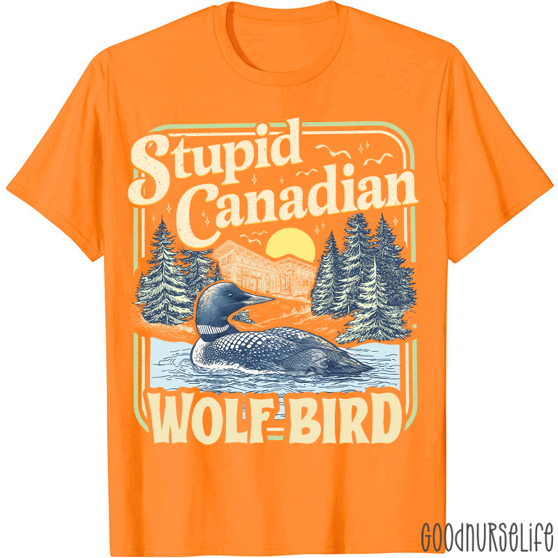 Retro Style Stupid Canadian Wolf Bird T-shirt