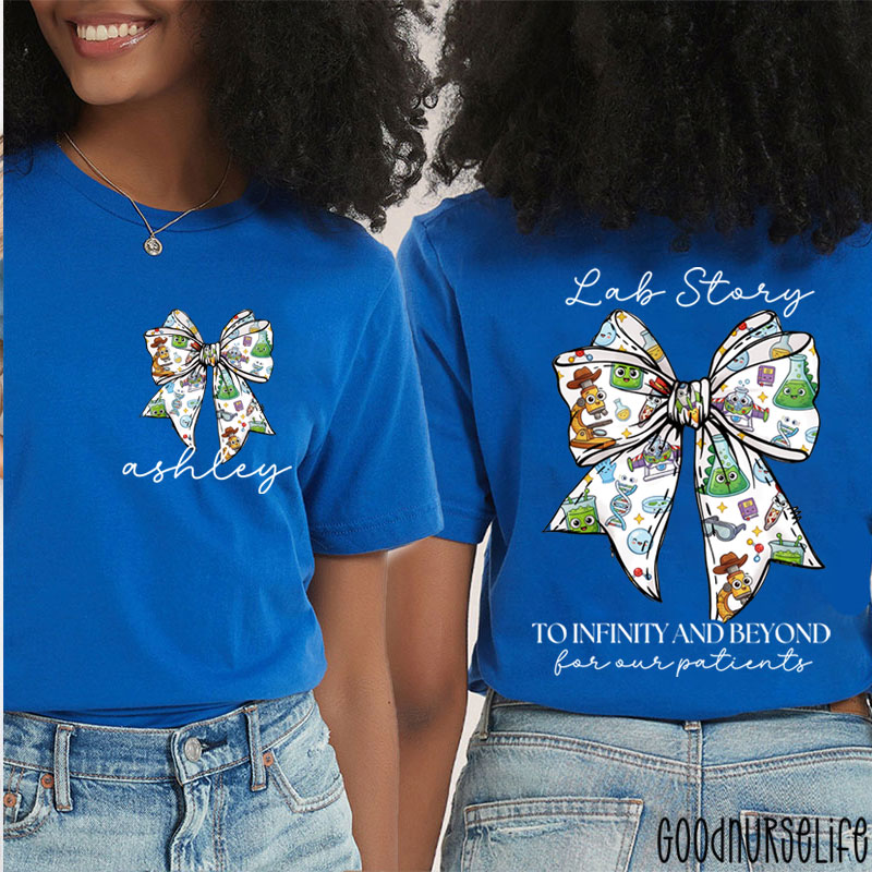 Personalized Lab Story To Infinity And Beyond For Our Patients Two Sided T-Shirt