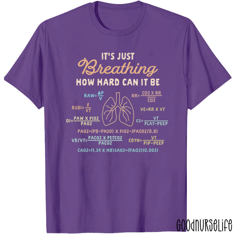 It's Just Breathing Respiratory Medical T-Shirt