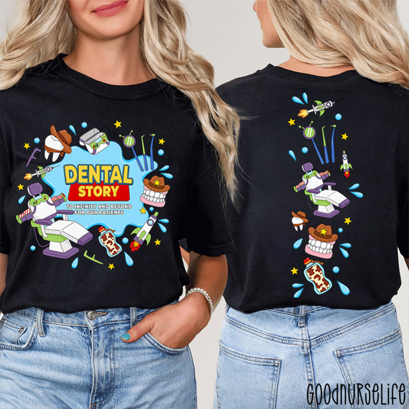 To Infinity And Beyond For Our Patients Dental Story Two Sided T-Shirt