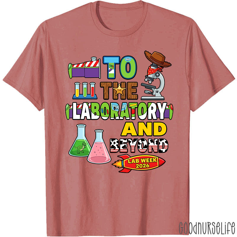 Personalized Year To The Laboratory And Beyond Lab Week T-shirt
