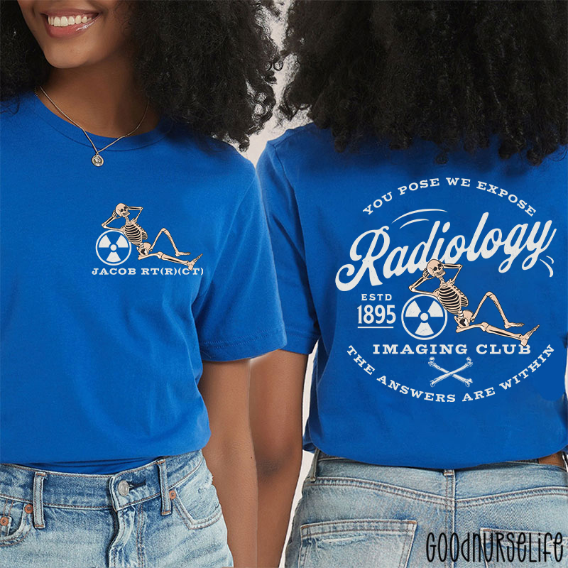 Personalized Name Radiology Imaging Club Radiology Two Sided T-Shirt