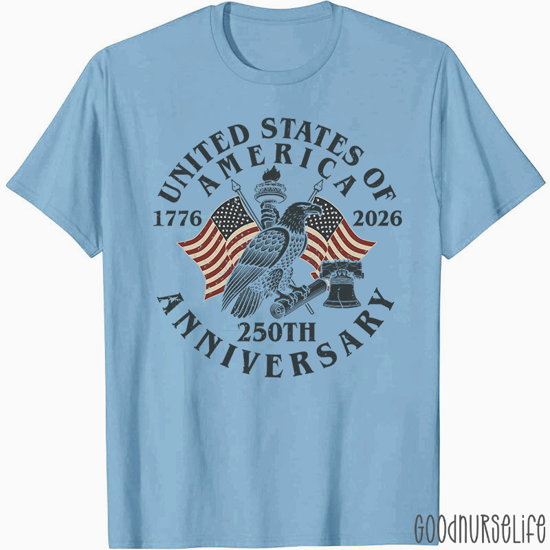 United States Of America 250th Anniversary Nurse T-Shirt