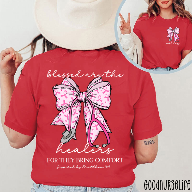 Personalized Name Blessed Are The Healers Breast Cancer Bow Nurse Two Sided T-Shirt