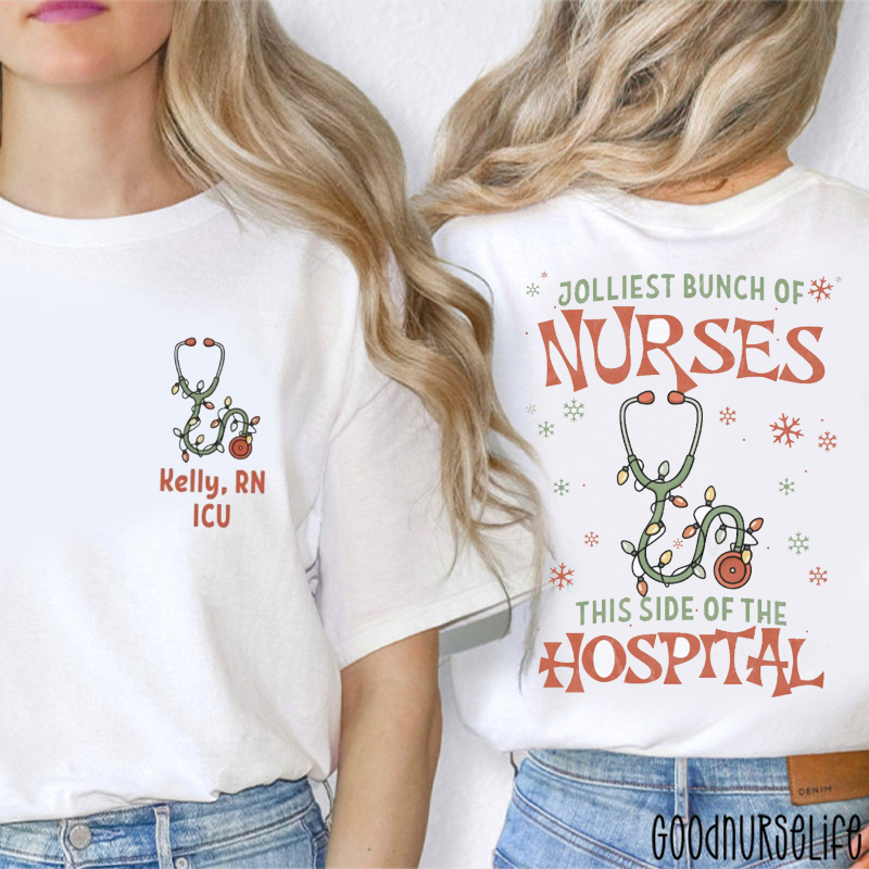 Personalized Jolliest Bunch Of Nurses This Side Of The Hospital Nurse Two Sided T-Shirt