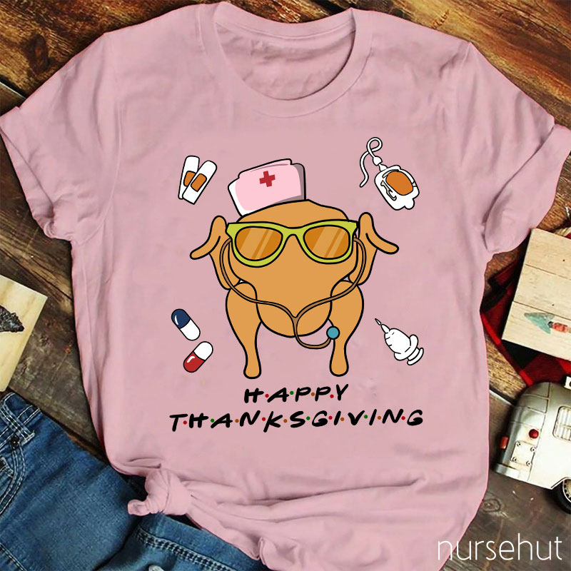 Happy Thanksgiving Nurse T-Shirt