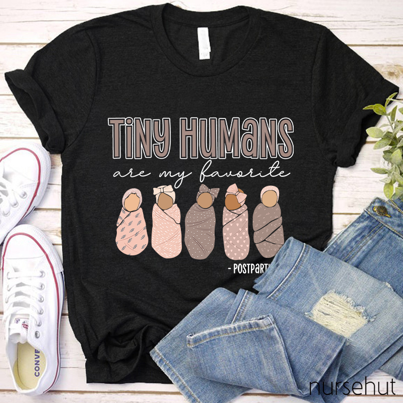 Tiny Humans Are My Favorite Nurse T-Shirt