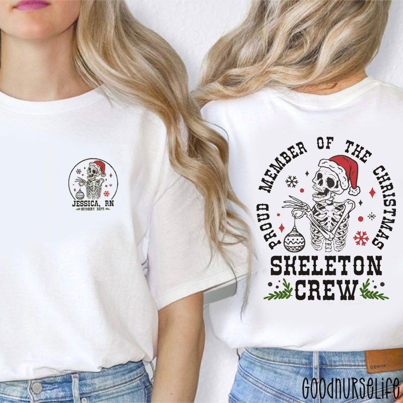 Personalized Proud Member Of The Christmas Skeleton Crew Nurse Two Sided T-Shirt