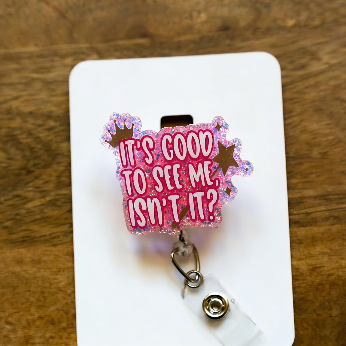 It's Good To See Me Badge Reel