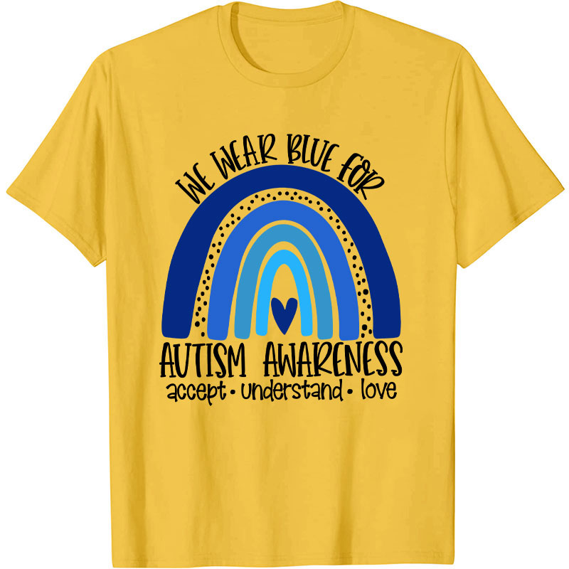 We Wear Blue for Autism Awareness Nurse T-Shirt