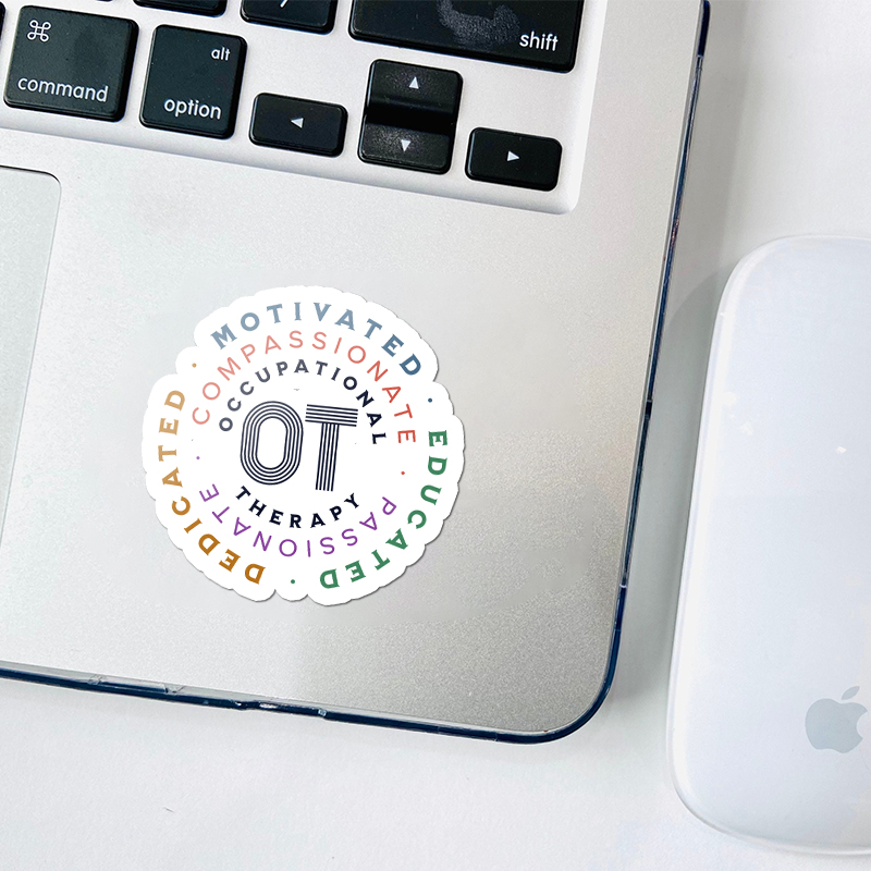 Dedicated Motivated Educated OT Occupational Therapist Stickers