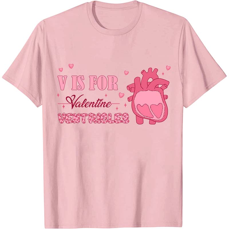 V Is For Ventricles Nurse T-Shirt