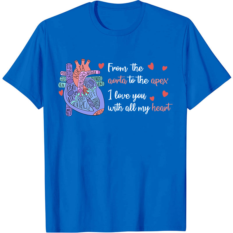 I Love You With All My Heart Nurse T-Shirt