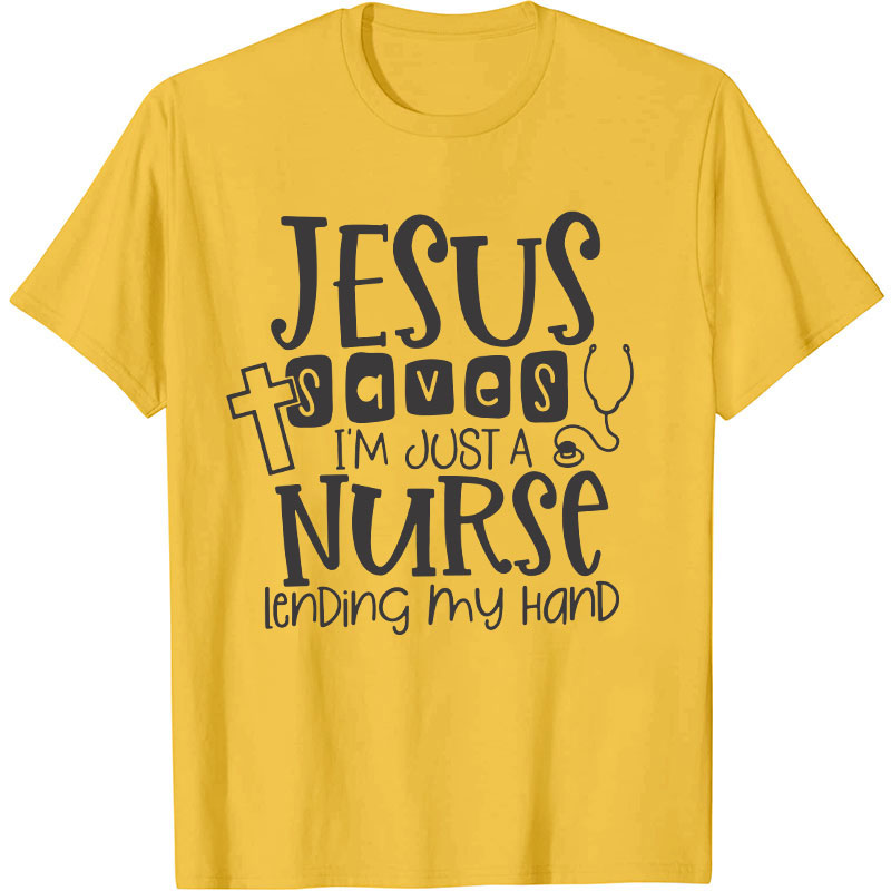 I'm Just A  Nurse T-Shirt