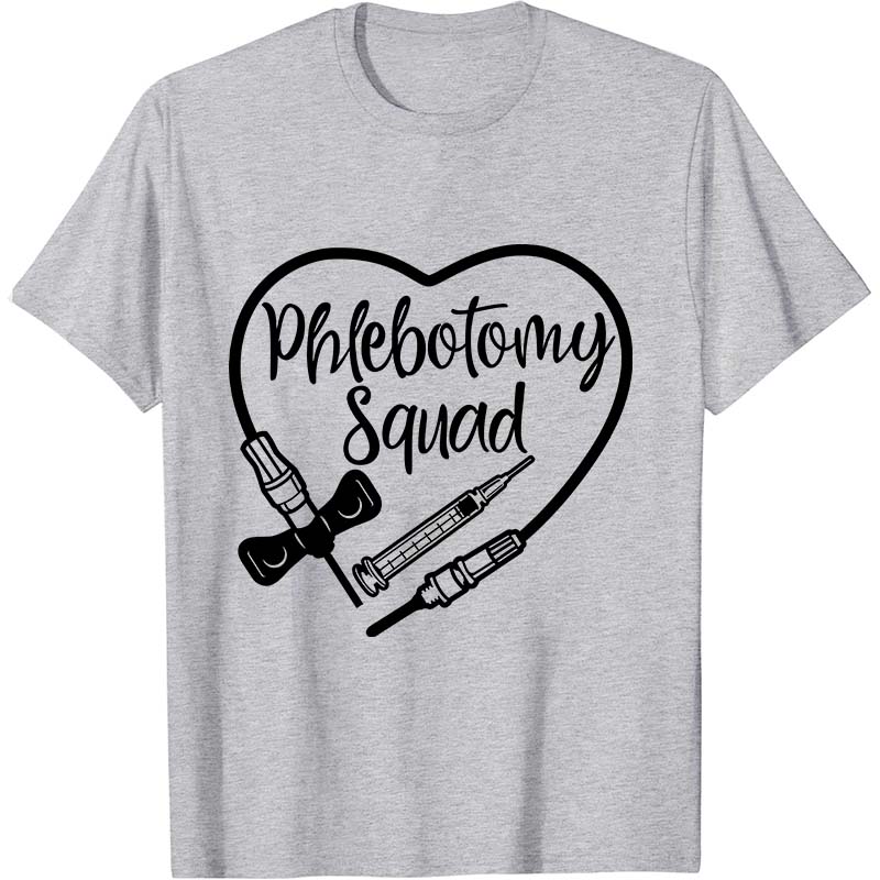 Phlebotomy Squad Nurse T-Shirt