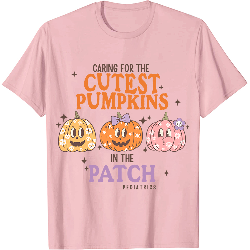 Care For The Cutest Pumpkins In The Patch Nurse T-Shirt