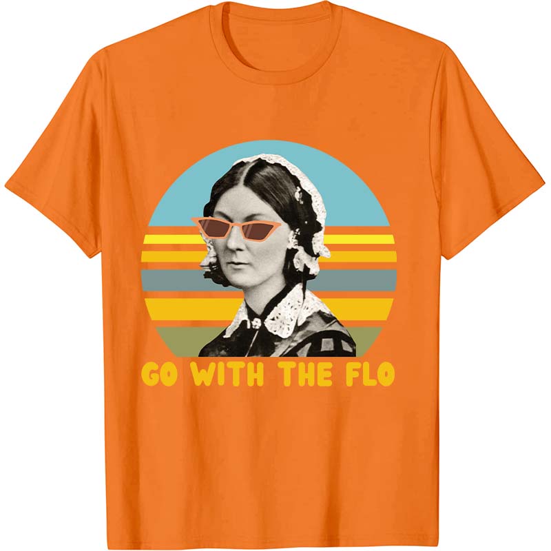 Go With The Flo Florence Nightingale Nurse T-Shirt