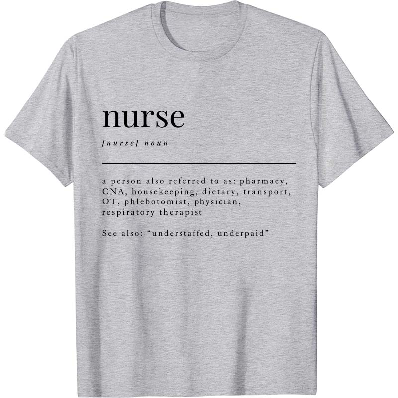 Special Nurse Dictionary Definition Nurse T-Shirt