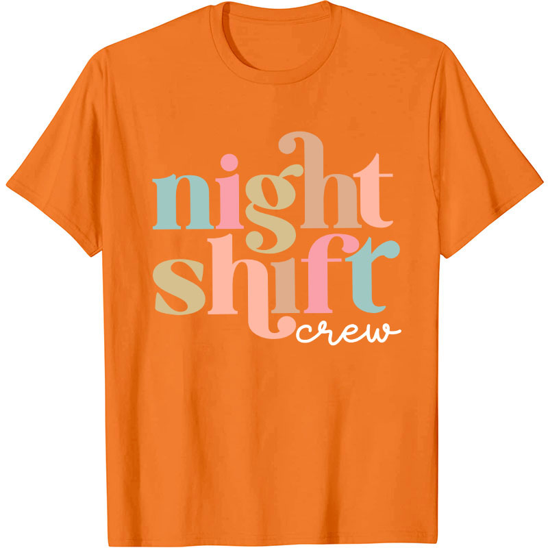 Night Shift Nurse Crew Nurse T-Shirt