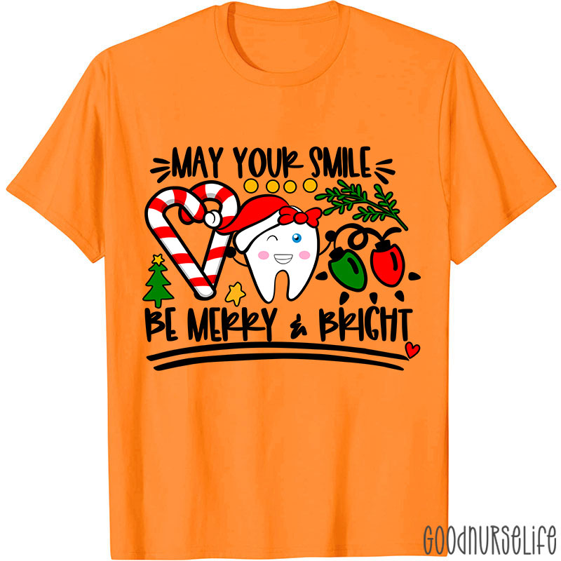 May Your Smile Be Merry And Bright Nurse T-shirt