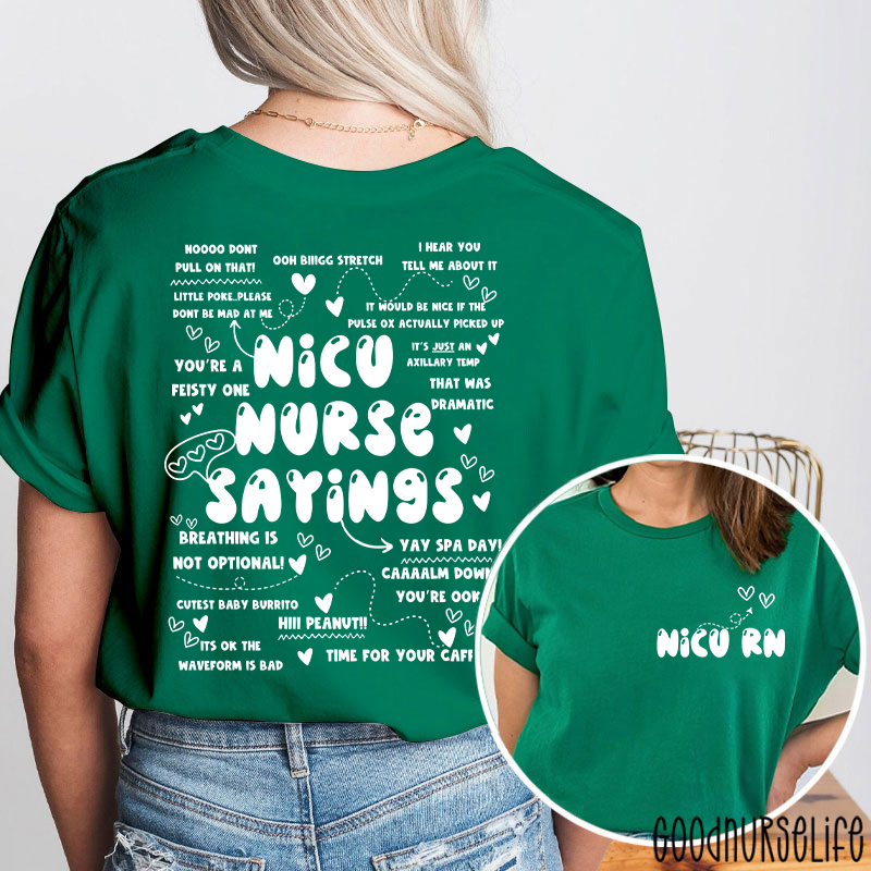 Nicu Nurse Sayings Nurse Two Sided T-Shirt
