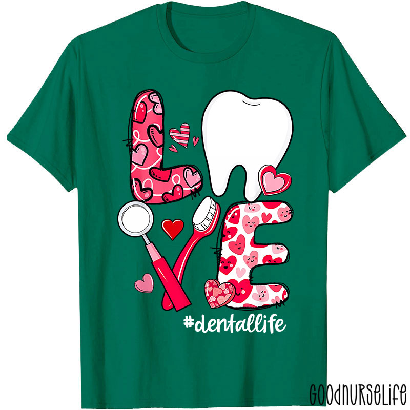 Love Tooth Heart Dental Life Valentine's Day T-shirt