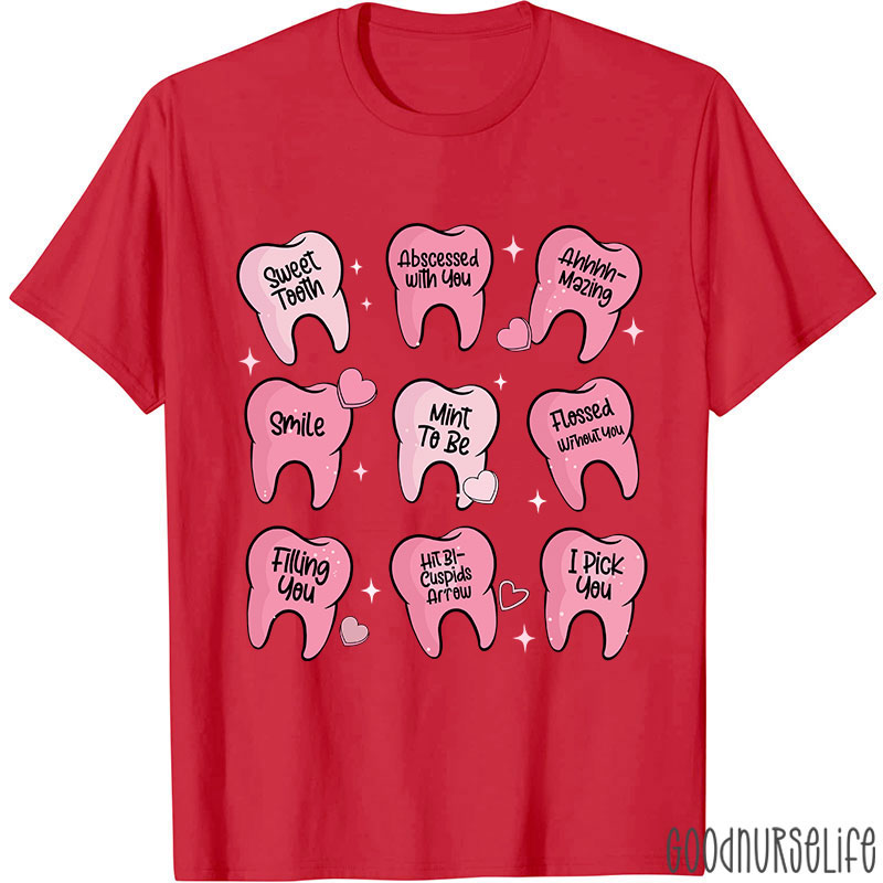 Valentine's Dentist T-shirt