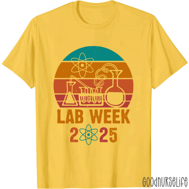Lab Scientist Lab Week 2025 Nurse T-Shirt