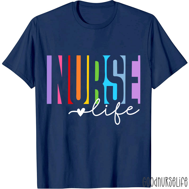Colorful Nurse Life Heart Nurse T-Shirt
