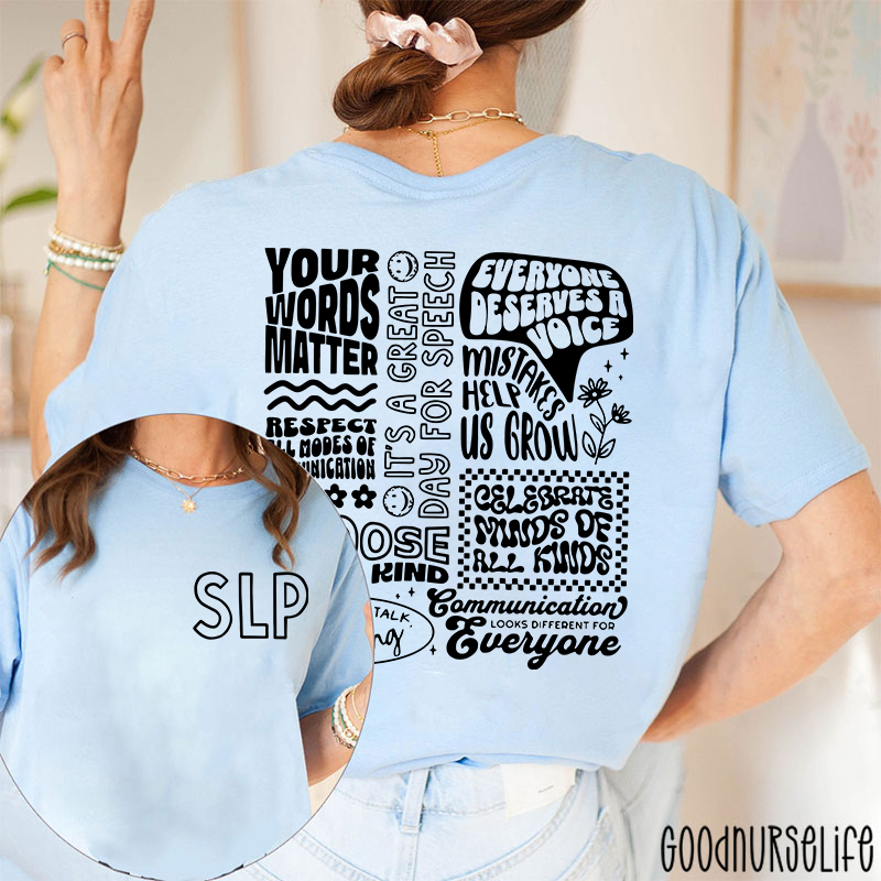 SLP Your Words Matter Two Sided T-Shirt